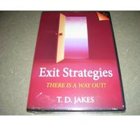 Exit Strategies: There Is a Way Out!
