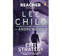 Exit Strategy: Don't miss Reacher's high-octane, gripping latest adventure from the global bestselling authors (Jack Reacher, 30)