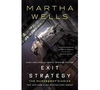 Martha Wells Exit Strategy (Copertina rigida)