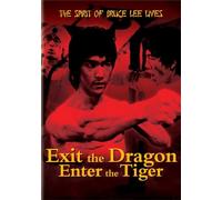 Exit the Dragon Enter the Tiger