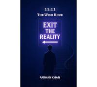 EXIT THE REALITY: 11:11 The Wish Portal: 2