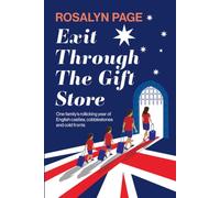 Exit Through The Gift Store: One family's rollicking year of English castles, cobblestones and cold fronts