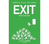 Exit. Uscita di sicurezza