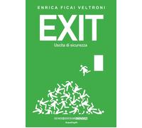 Exit. Uscita di sicurezza - [Sensoinverso Edizioni]