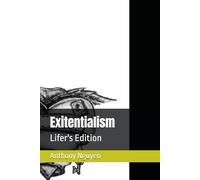 Exitentialism: Lifer's Edition