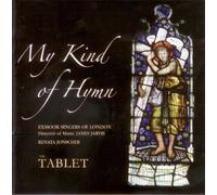 Exmoor Singers of London - My Kind of Hymn- The Tablet