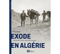 Exode en Algérie: Les derniers Vaudois, des Alpes à l'Oranais: 0