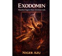 EXODOMIN: Freedom begins where dominion ends.: 3