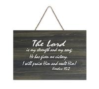Exodus 15:2 The Lord Is My Strength And My Song He Has Given Me Victory I Will Praise Him Exalt Hi Cartello in legno da parete 15 x 25 cm rustico da appendere targhe in legno per porta d'ingresso