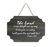 Exodus 15:2 The Lord Is My Strength And My Song He Has Given Me Victory I Will Praise Him Exalt Hi Farmhouse Targa in legno da appendere per ufficio, porta, parete, decorazione per la casa, 15,2 x