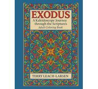 Exodus: A Kaleidoscope Journey Through the Scriptures: Adult Coloring Book - One Sided