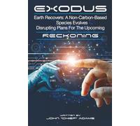 Exodus: A NON-CARBON-BASED LIFE EVOLVES