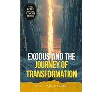 Exodus and the Journey of Transformation: 2