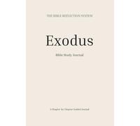 Exodus Bible Study Journal: Chapter-by-Chapter Scripture Reflection and Notes