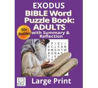 EXODUS BIBLE WORD PUZZLE BOOK FOR ADULTS: WITH SUMMARY AND REFLECTION IN LARGE PRINT