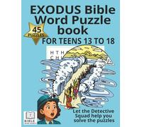 EXODUS BIBLE WORD PUZZLE FOR TEENS: THE ULTIMATE BIBLICAL INVESTIGATION EXPERIENCE