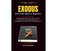 Exodus: KJV Study Bible for Beginners - Red-Letter Edition with Full King James Scripture, Verse-By-Verse Commentary Notes, Bloodline of Jesus Highlighted, and Full-Color Genealogy Charts