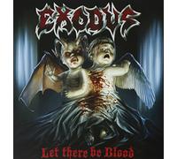 Exodus - Let There Be Blood [Import]