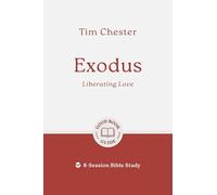 Exodus: Liberating Love: 8-session Bible Study