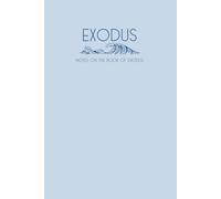 Exodus: Notes on the Book of Exodus