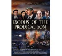 Exodus of the Prodigal Son (DVD) Baylee Curran Cuete Yeska Morgan McVey