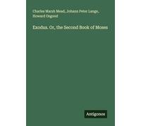 Exodus. Or, the Second Book of Moses