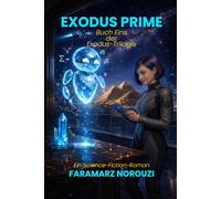 EXODUS PRIME: Buch Eins der Exodus-Trilogie: 1