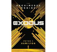 Hamilton Peter F Exodus The Archimedes Engine Book NUOVO