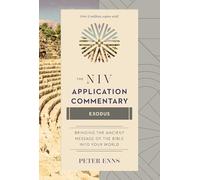 Exodus: The Niv Application Commentary from Biblical Text to Contemporary Life