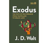Exodus: The Path of Deliverance from Wasteland to Grace Land