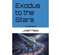 Exodus to the Stars: Covenant: 1