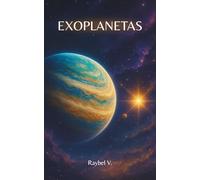 Exoplanetas: Un viaje más allá de nuestro sistema solar