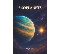 Exoplanets: A journey beyond our solar system: 9