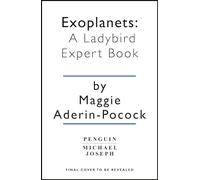 Exoplanets: A Ladybird Expert Book