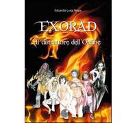 Exorad. Il distrutore dell'ordine