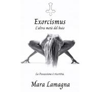 Exorcismus: L’altra metà del buio