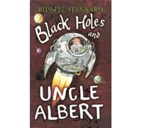 Exors of Russell Stannard Black Holes and Uncle Albert (Tascabile)