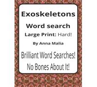 Exoskeletons Large Print Word Search Puzzle Book: Large Print Word Searches about Invertebrates, Body Structures, and Adaptation | 8.5 x 11 inches, ... | A Thoughtful Gift for Nature Learners