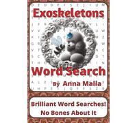 Exoskeletons Word Search Puzzle Book: Word Searches about Invertebrates, Body Structures, and Adaptation | 6 x 9 inches, 116 pages | 50+ Puzzles | A Thoughtful Gift for Nature Learners