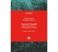 Exosome Research - Biochemistry, Biomarkers and Perspectives in Therapy