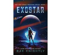 EXOSTAR: (The Lost Space Treasure Series, Book 1)