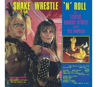 Exotic Adrian Street and The Pile Drivers - Shake, Wrestle 'N' Roll