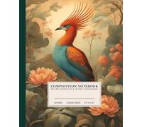 Exotic Aviary Composition Notebook | Vibrant College-Ruled Notebook: Colorful Bird Illustration | 110 Pages | 7.5" x 9.25" | Perfect for Students, Artists, and Nature Lovers