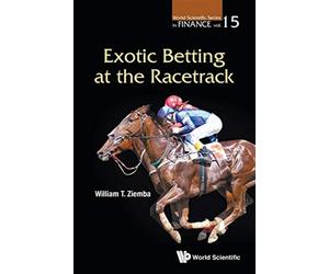 Exotic betting at the racetrack: 15 - Ziemba William T