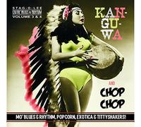 Exotic Blues and Rhythm Vol 3 and 4 :Kan-Gu-Wa and Chop Chop by Various