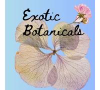 Exotic Botanicals: A Plant Coloring Book for Adults and Seniors to Relax and Unwind