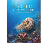 Exotic Ocean Life: Vivid Portraits. Remarkable Stories.