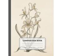 Exotic Orchid Composition Notebook | Elegant Botanical College Ruled Writing Journal: A refined diary for study sessions, creative writing, and meaningful reflections