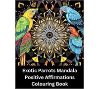 Exotic Parrots Mandala Colouring Book