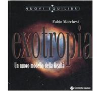 Exotropia. Un nuovo modello della realtà